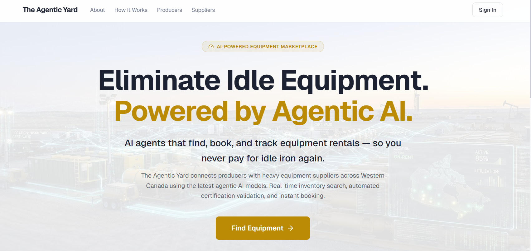 The Agentic Yard AI-powered equipment marketplace for Western Canada
